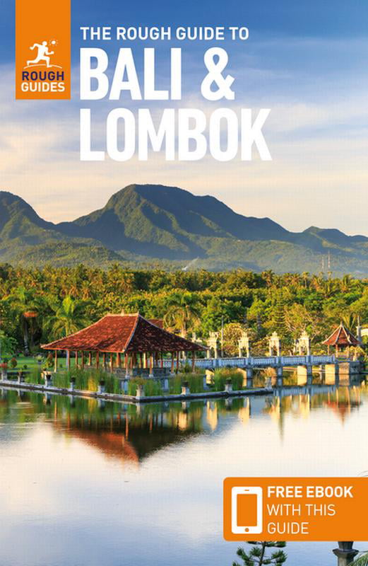 The Rough Guide to Bali & Lombok: Travel Guide with eBook