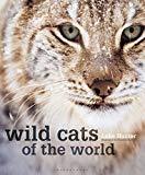 Wild Cats of the World By Luke Hunter