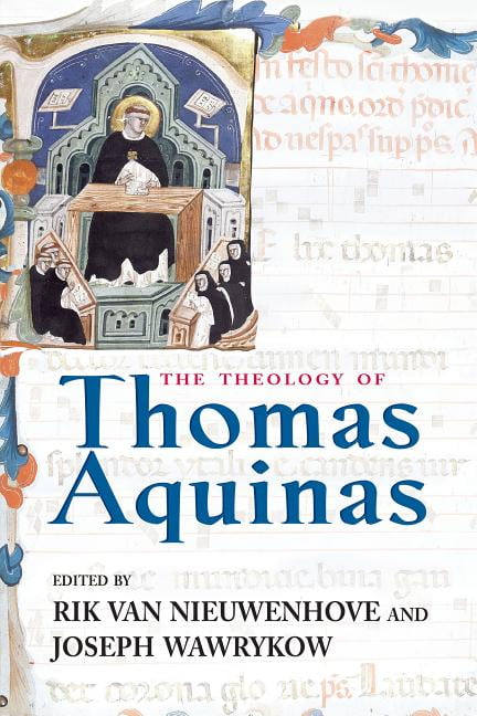 The Theology of Thomas Aquinas by Rik Van Nieuwenhove, Joseph... - 9780268043643
