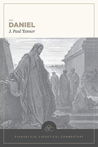 Daniel: Evangelical Exegetical Commentary by  Tanner - 9781683593096