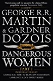 Dangerous Women Part 1