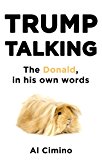 Trump Talking: The Donald, in his own words, Cimino, Al, New condition, Book