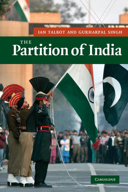 The Partition of India Talbot Singh Paperback Cambridge University Press
