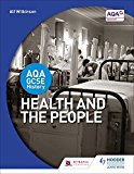 AQA GCSE History: Health and the People,Alf Wilkinson