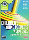 Level 3 Diploma Children and Young People's Workforce (Early Learning and Childcare) Candidate Handbook