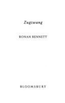 Ronan Bennett: Zugzwang [2007] paperback