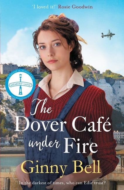 The Dover Cafe Under Fire by Ginny Bell (Paperback Book)
