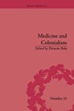 Medicine and Colonialism by Poonam Bala - 9781138663138