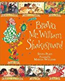 Bravo, Mr William Shakespeare!: See Seven of Shakespeare's Plays Brought to Life!