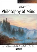 The Blackwell Guide to Philosophy of Mind by Stephen P. Stich... - 9780631217756