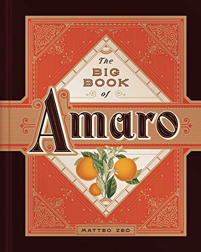 The Big Book of Amaro by Matteo Zed - 9781682686515