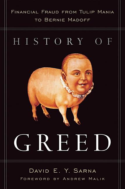 History of Greed by David E. Y. Sarna, Andrew Malik - 9780470601808