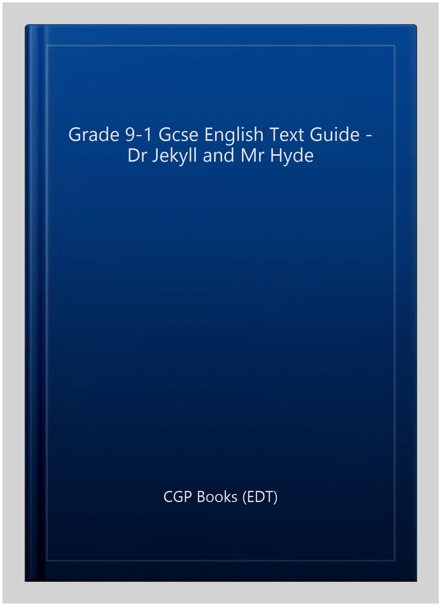 GCSE English Text Guide - Dr Jekyll and Mr Hyde includes Online Edition & Quizzes