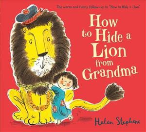 How to Hide a Lion from Grandma By Helen Stephens - Image 2