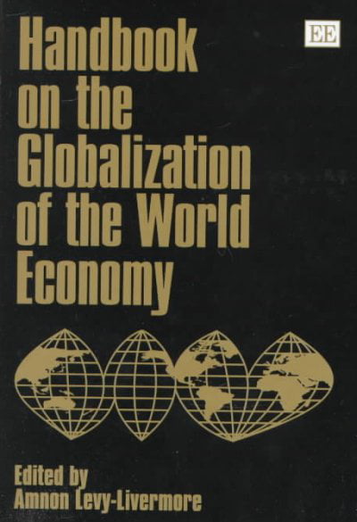 Handbook on the Globalization of the World Economy Levy Hardback Edward Elgar