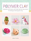 Polymer Clay for Beginners Volume 1