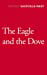 The Eagle and the Dove by Vita Sackville-West - 9781784873523
