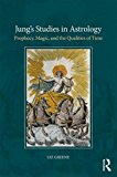 Jung’s Studies in Astrology: Prophecy, Magic, and the Qualities of Time by Liz - Image 6