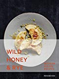 Wild Honey and Rye Modern Polish Recipes by Ren Behan (Hardback Book) - Image 6
