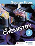 George Facer's A Level Chemistry Student Book 2 By George Facer