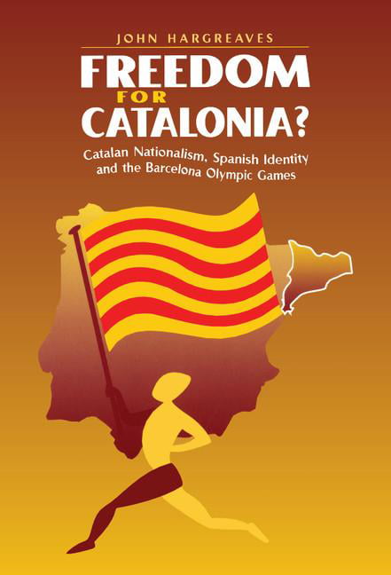 Freedom for Catalonia? Hargreaves Hardback Cambridge University Press