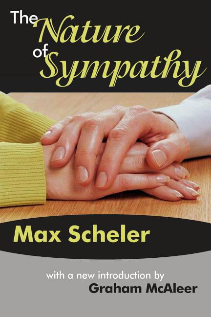 The Nature of Sympathy by Max Scheler - 9781412806879
