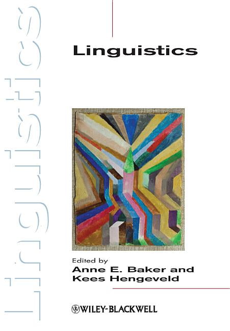 Linguistics by Anne E. Baker, Kees Hengeveld - 9780631230359