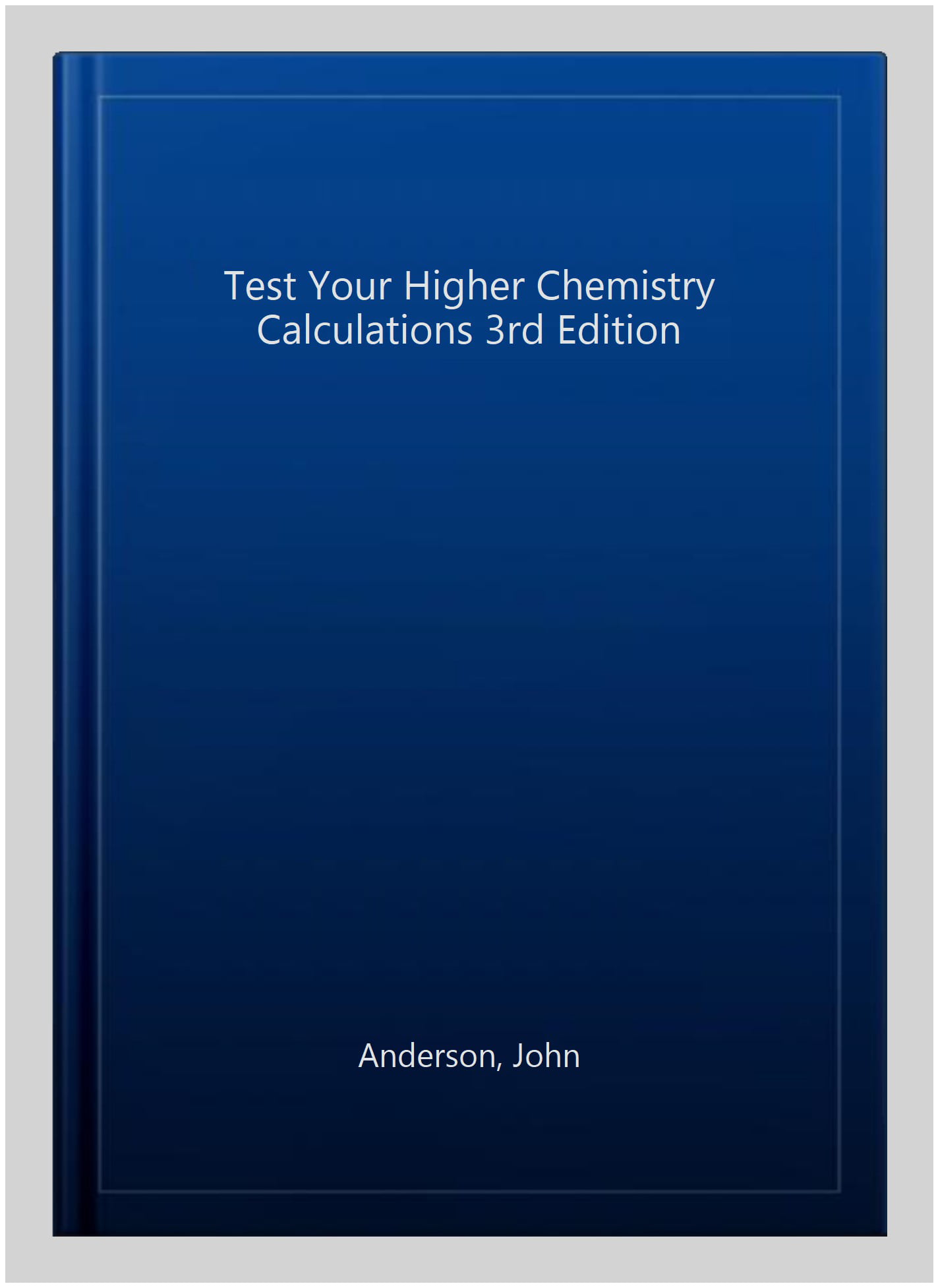 Test Your Higher Chemistry Calculations 3rd Edition