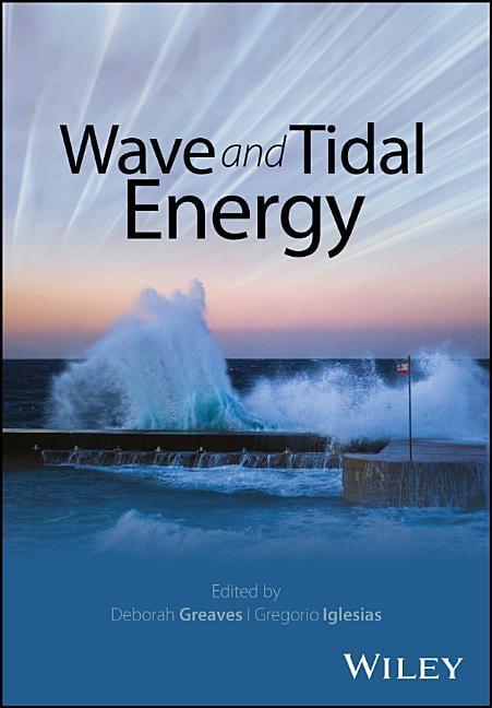 Wave and Tidal Energy by Deborah Greaves, Gregorio Iglesias - 9781119014447