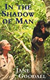 Jane Goodall - In the Shadow of Man - Paperback Book