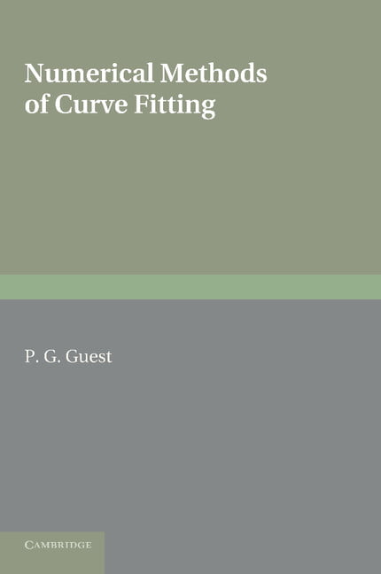 Numerical Methods of Curve Fitting Guest Paperback Cambridge University Press