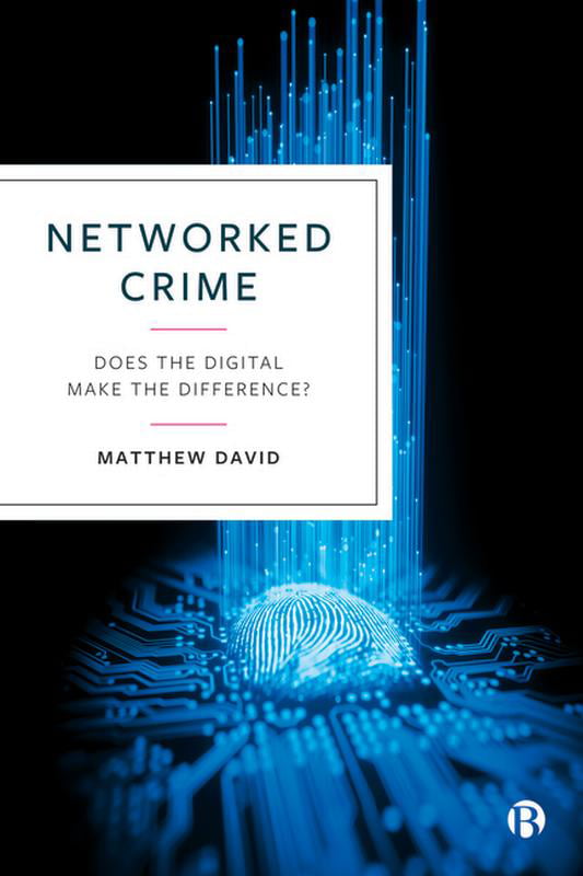 Networked Crime: Does the Digital Make the Difference?. David ** - Image 2