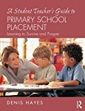 A Student Teacher's Guide to Primary School Placement - 9780415287838