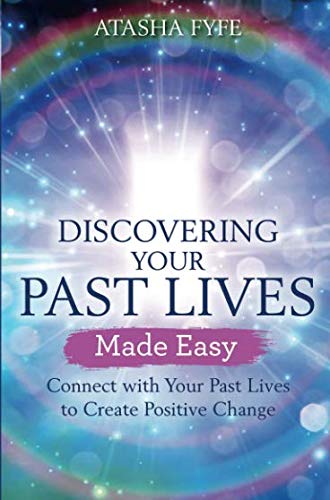 Discovering Your Past Lives Made Easy