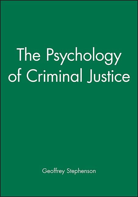 Psychology of Criminal Justice Stephenson Paperback Wiley–Blackwell