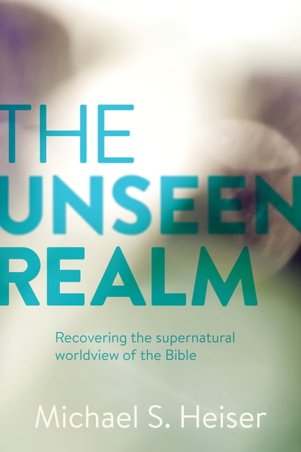 The Unseen Realm by Michael S. Heiser - 9781577995562