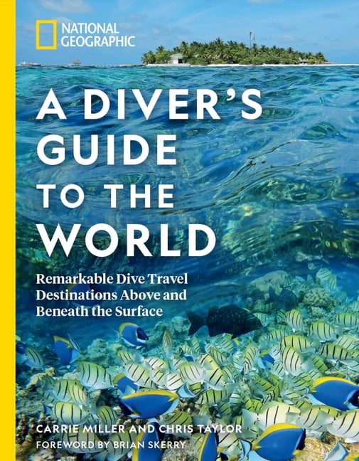 National Geographic A Divers Guide to the World by Carrie Miller PAPERBACK - Image 7