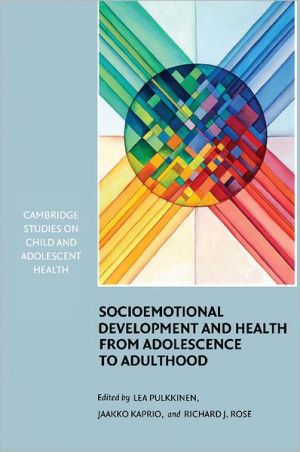 Socioemotional Development and Health from Adolescence to Adulthood Pulkkinen