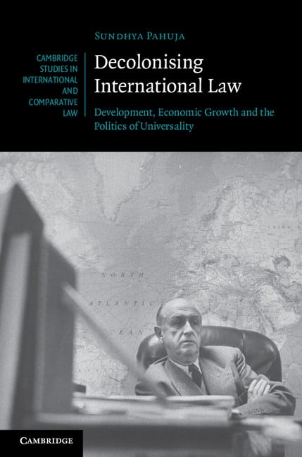 Decolonising International Law Pahuja Hardback Cambridge University Press