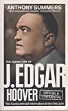 Official and Confidential: The Secret Life of J Edgar Hoover