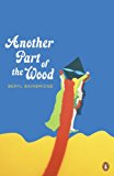 Another Part of the Wood by Beryl Bainbridge - 9780141048307