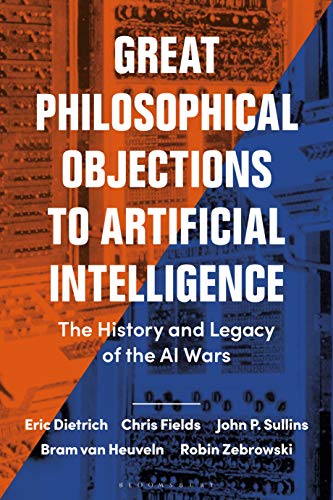 Great Philosophical Objections to Artificial Intelligence by ... - 9781474257114