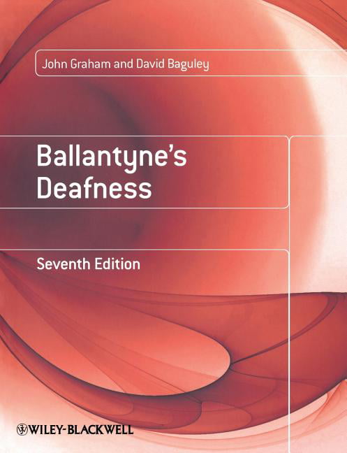 Ballantyne's Deafness by John Graham, David Baguley - 9780470773116