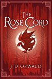 The Rose Cord: The Ballad of Sir Benfro Book Two by J.D. Oswald (PB 2014) - Image 6