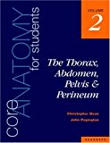 Core Anatomy for Students: Vol. 2: The Thorax, Abdomen, Pelvis a