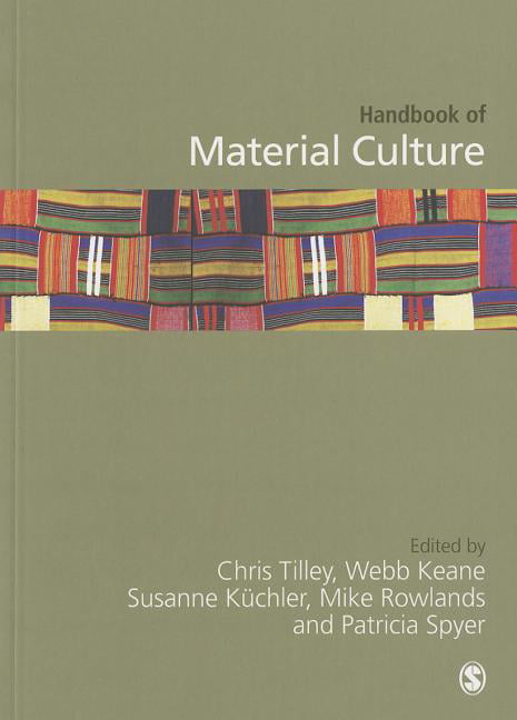 Handbook of Material Culture by Christopher Tilley, Webb Kean... - 9781446270561