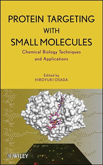 Protein Targeting with Small Molecules by Hiroyuki Osada - 9780470120538