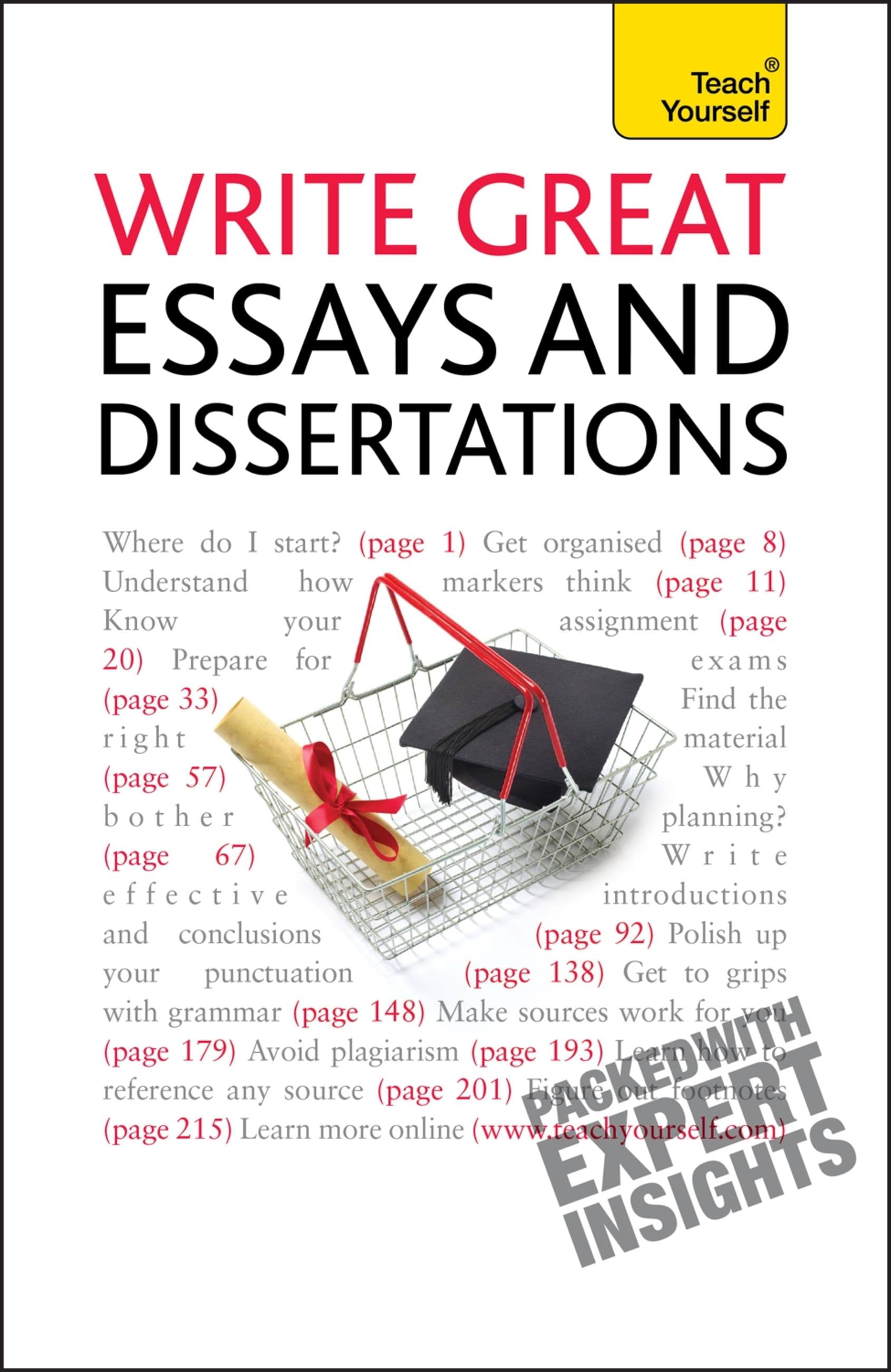 Write Great Essays and Dissertations: Teach Yourself