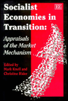 Socialist Economies in Transition – Appraisals of the Market Mechanism Knell