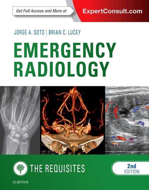 Emergency Radiology: The Requisites by Jorge A Soto, Brian C ... - 9780323376402